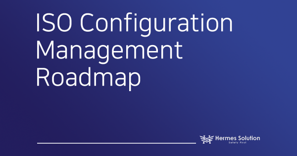 ISO Configuration Management Roadmap for Engineers